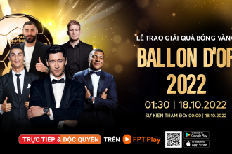 Lễ trao giải Quả Bóng Vàng 2022 trực tiếp duy nhất trên truyền hình FPT Play